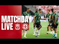 Liverpool vs Darmstadt | All the build-up to LFC's final pre-season game