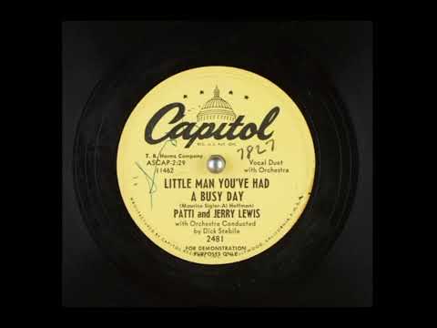 Patti and Jerry Lewis - Little Man You’ve Had a Busy Day (1953)