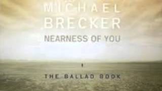 THE NEARNESS OF YOU MICHAEL BRECKER &amp; JAMES TAYLOR