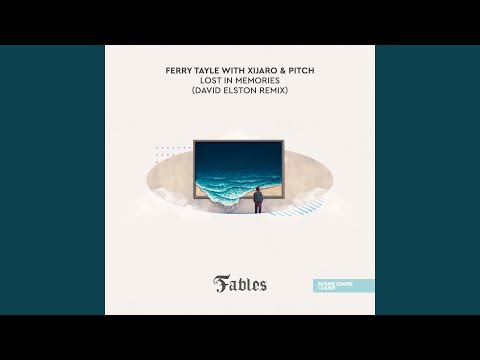 Lost In Memories (David Elston Remix)