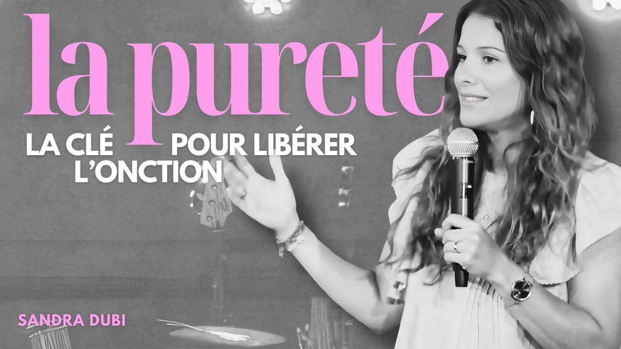 Pureté & Adoration : la clé pour voir l’onction se manifester | Sandra Dubi – Pure Worship Hule 2025