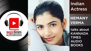 In English, Indian Actress Hemany Verma talks on KANNADA TIMES AUDIO BOOKS video