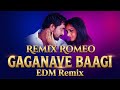 Gaganave Baagi Remix Romeo EDM Mix Sanju Wed Geetha Shreya Ghoshal