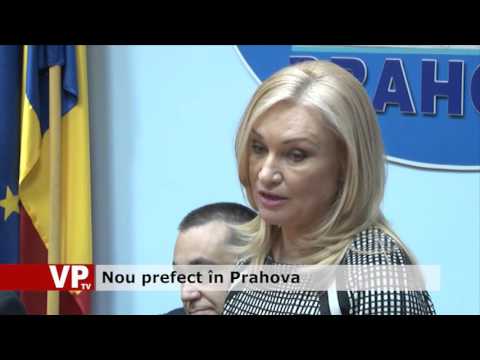 Nou prefect în Prahova