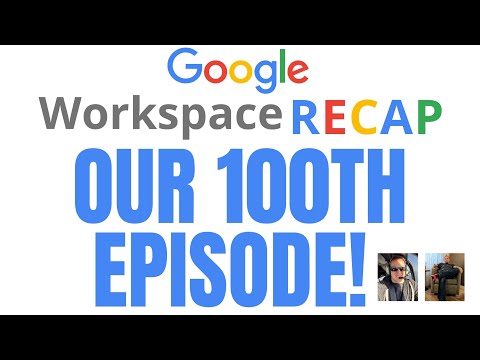 S2E44: Our 100th Episode! 🎉🥳💯 9 Updates and 6 news items this week