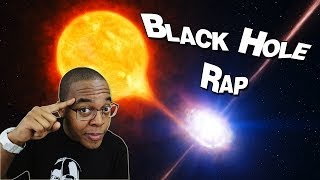 Black Hole Rap