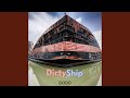 Dirty Ship