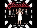 Blondie Call Me David R Fuller Mix