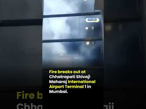 Fire Breaks Out at Mumbai Airport Terminal 1 Panic After Smoke Fills CSMIA Building