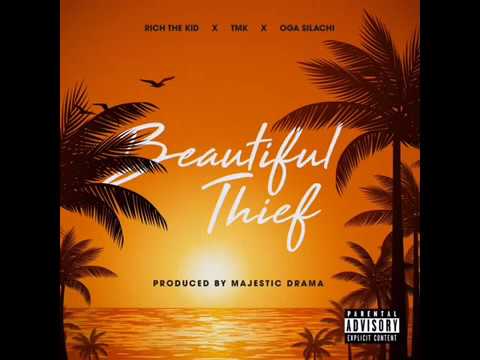 Rich The Kid x TMK x Oga Silachi - Beautiful Thief (prod by @MajesticDrama & @kashbeats)