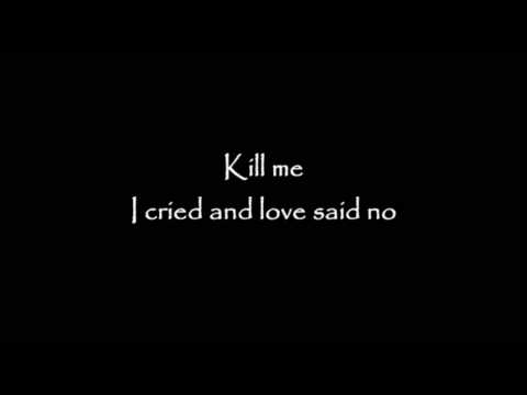 HIM  And Love Said No (HQ - Lyrics on screen)