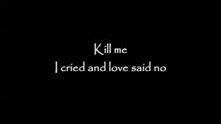 HIM  And Love Said No (HQ - Lyrics on screen)