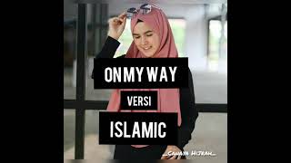 Download lagu ON MY WAY versi islamic (Cinta Sewajarnya saja) by Nada sikkah mp3 Download lagu ON MY WAY versi islamic (Cinta Sewajarnya saja) by Nada sikkah mp3