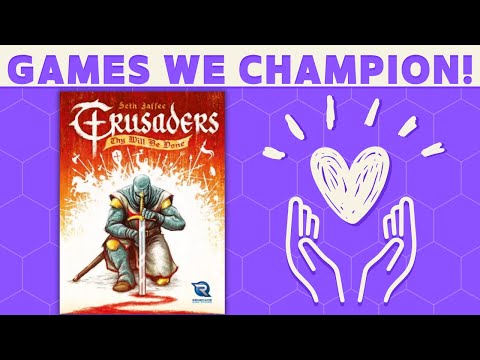 Crusaders: Thy Will Be Done - Games We Champion!