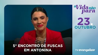 5° Encontro de fuscas em Antonina | A Vida Não Para com Carla Lima | 23/10/25