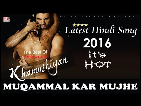 Muqammal Kar Mujhe by Altaaf Sayyed & Chandra-Surya Romantic Love Song | Affection Music Records