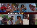 VENGEANCE EP #45