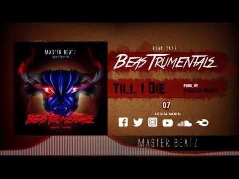 Till I Die (Prod. By Master Beatz)