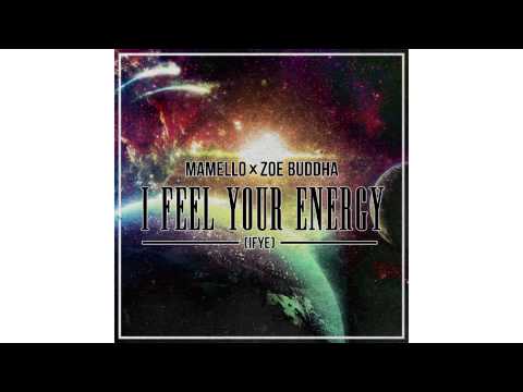 Mamello x Zoe Buddha - I Feel Your Energy IFYE (Cover)