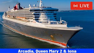 SHIPS TV - P&O Arcadia, P&O Iona & Queen Mary 2 Departing Port of Southampton (LIVE)