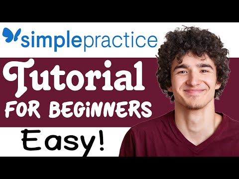 SimplePractice Tutorial For Beginners | How To Use SimplePractice