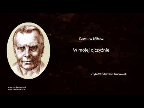 Czesław Miłosz - W mojej ojczyźnie
