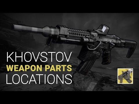 Destiny | All Khovstov Weapon Part Locations Guide