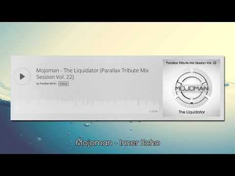 Mojoman - The Liquidator (Parallax Tribute Mix Session Vol. 22)