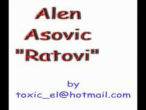 Alen Asovic- Ratovi