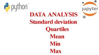 Python for Data Analysis (Coding) | Standard deviation | Quartiles | Mean | Min and Max