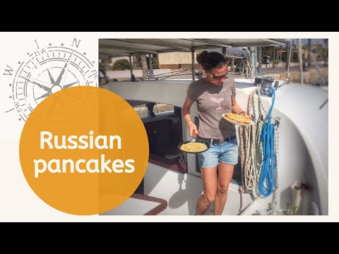 How to make authentic Russian pancakes "Blini". Royal recipe. (Ep.10) Sailing Kanoa