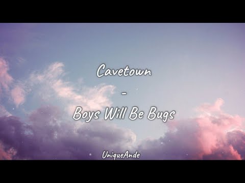 ~Boys will be bugs~
