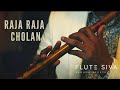 Raja Raja Cholan Flute Instrumental Flute Siva Ft Suren T Ilaiyaraja Yesudas