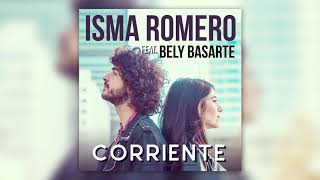 Isma Romero - Corriente feat. Bely Basarte (Audio oficial)