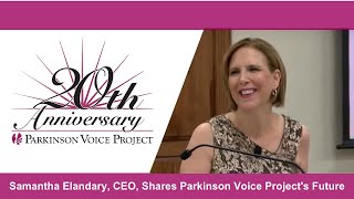 Samantha Elandary, CEO, Shares Parkinson Voice Project's Future