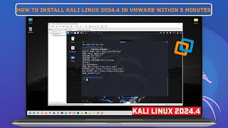 How to Install Kali Linux 2024.4 in VMware within 5 Minutes Step-By-Step Guide