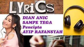 Download lagu DIAN ANIC - SAMPE TEGA || Lirik Vidio mp3