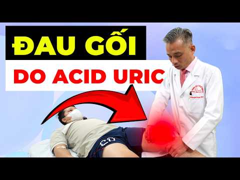 Tại sao Acid Uric cao khiến bạn đau gối dai dẳng? Đừng bỏ qua!