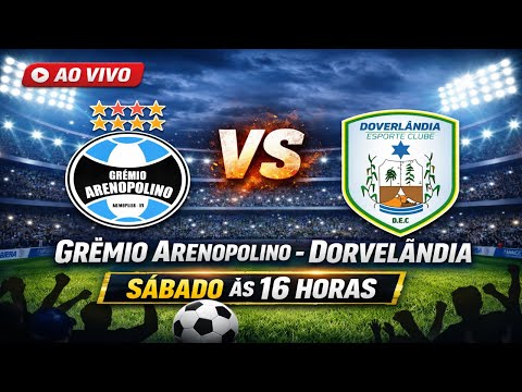 AO VIVO | Grêmio Arenopolino x Doverlândia | Campeonato Regional Vale do Araguaia | Sábado 16h