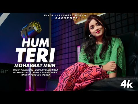 Hum Teri Mohabbat Mein : Recreate Cover | Anurati Roy | Phool Aur Angaar | Kumar Sanu