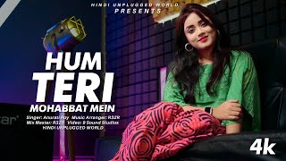 Download lagu Hum Teri Mohabbat Mein Recreate Cover Anurati Roy ... mp3