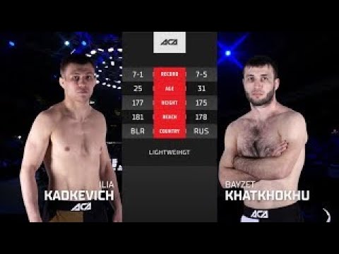 Bayzet Khatkhokhu vs Ilia Khodkevich full fight