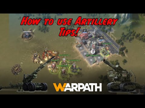 Warpath - ARTILLERY!! TIPS