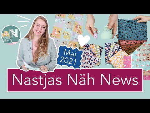 Nastjas Näh News Mai 2021 – Musselin, Sommertrends, Cricut Maker und vieles mehr!
