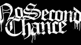 No Second Chance- Ball and Chain