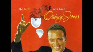 Quincy Jones & His Orchestra -- Moanin' (Version 2)