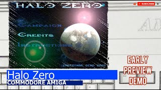 Commodore Amiga -=Halo Zero=- early preview demo