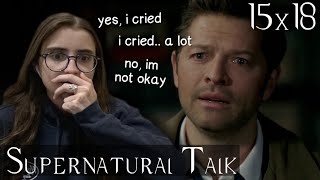 Supernatural Talk || s15e18 (lets cry together 😀)