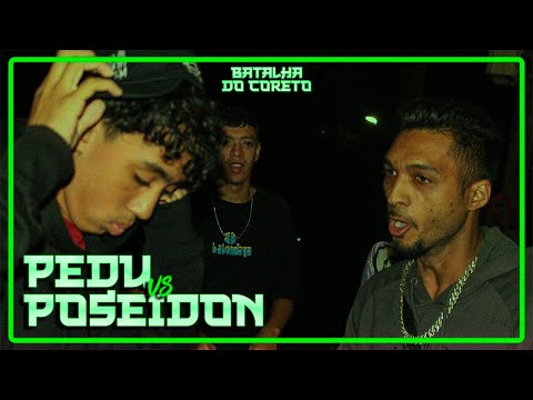 (RIMARAM MUITO! 🔥) POSEIDON vs PEDU | PRIMEIRA FASE | 17ª BATALHA DO CORETO