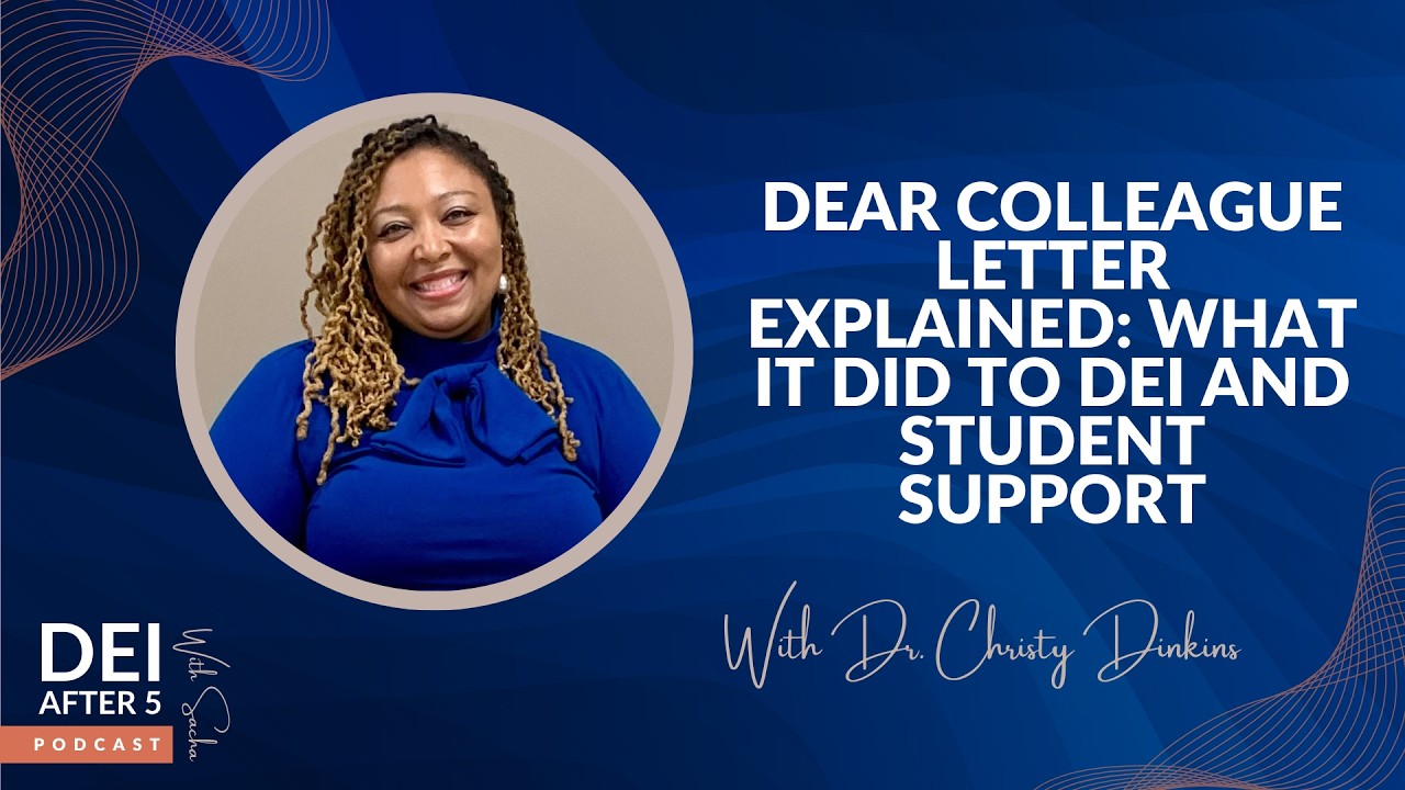 Dear Colleague Letter Explained: What It Did to DEI and Student Support